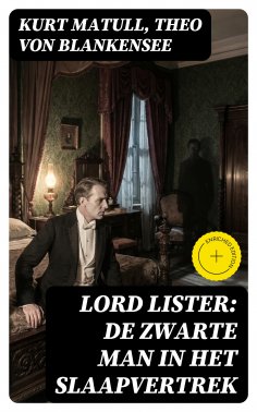 eBook: Lord Lister: De zwarte man in het slaapvertrek