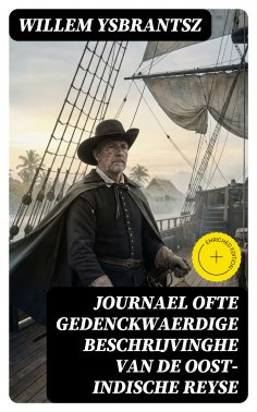 eBook: Journael ofte gedenckwaerdige beschrijvinghe van de Oost-Indische Reyse