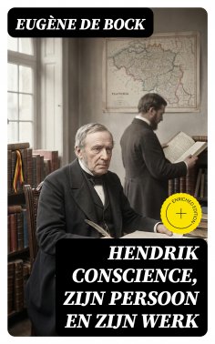 eBook: Hendrik Conscience, zijn persoon en zijn werk
