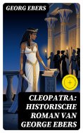 eBook: Cleopatra: historische roman van George Ebers