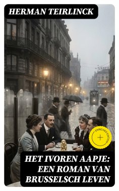 eBook: Het ivoren aapje: Een roman van Brusselsch leven