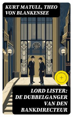 eBook: Lord Lister: De dubbelganger van den bankdirecteur