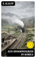 eBook: Een spoorwegreis in Korea