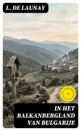 eBook: In het Balkanbergland van Bulgarije