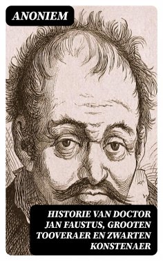 ebook: Historie van Doctor Jan Faustus, grooten tooveraer en zwarten konstenaer