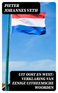 ebook: Uit Oost en West: verklaring van eenige uitheemsche woorden