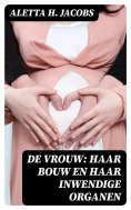 ebook: De Vrouw: Haar bouw en haar inwendige organen