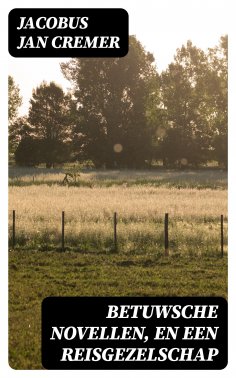 ebook: Betuwsche novellen, en Een reisgezelschap