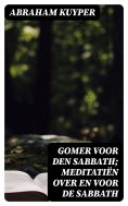 eBook: Gomer voor den sabbath; meditatiën over en voor de sabbath