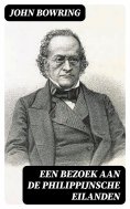 ebook: Een Bezoek aan de Philippijnsche Eilanden