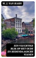 ebook: Een Vluchtige Blik op het oude en hedendaagsche Vianen