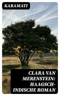 ebook: Clara van Merenstein: Haagsch-Indische Roman