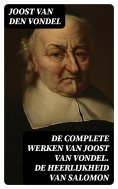 ebook: De complete werken van Joost van Vondel. De Heerlijkheid van Salomon