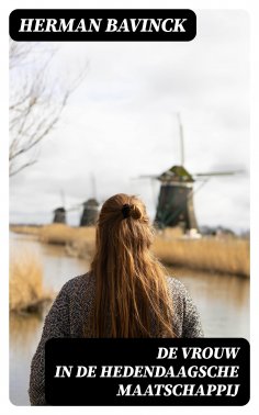 ebook: De vrouw in de hedendaagsche maatschappij