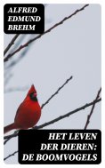 eBook: Het Leven der Dieren: De Boomvogels