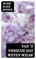 ebook: Van 't viooltje dat weten wilde
