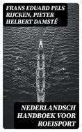 ebook: Nederlandsch handboek voor roeisport