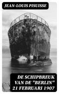 ebook: De schipbreuk van de "Berlin" 21 Februari 1907
