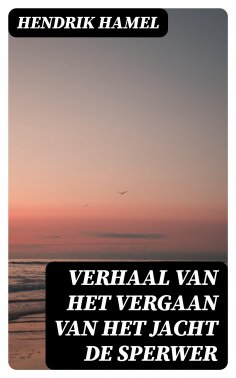 ebook: Verhaal van het vergaan van het jacht de Sperwer