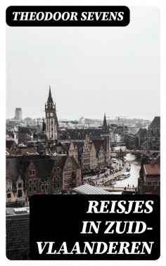 ebook: Reisjes in Zuid-Vlaanderen