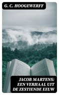 ebook: Jacob Martens: Een verhaal uit de zestiende eeuw