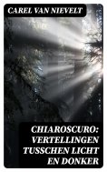 ebook: Chiaroscuro: Vertellingen tusschen licht en donker