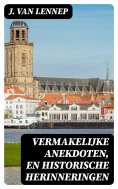 ebook: Vermakelijke anekdoten, en historische herinneringen