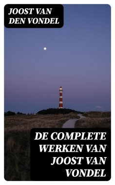 ebook: De complete werken van Joost van Vondel