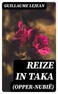 ebook: Reize in Taka (Opper-Nubië)