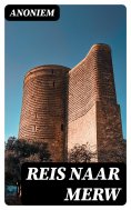 ebook: Reis naar Merw