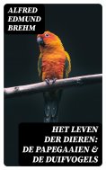 ebook: Het Leven der Dieren: De Papegaaien & De Duifvogels