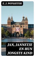 ebook: Jan, Jannetje en hun jongste kind