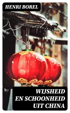 eBook: Wijsheid en Schoonheid uit China