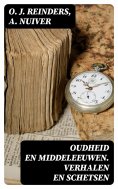 ebook: Oudheid en Middeleeuwen. Verhalen en schetsen