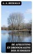ebook: De afsluiting en droogmaking der Zuiderzee