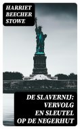 eBook: De Slavernij: Vervolg en Sleutel op De Negerhut