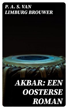 ebook: Akbar: een oosterse roman
