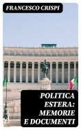eBook: Politica estera: memorie e documenti