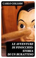 ebook: Le avventure di Pinocchio: Storia di un burattino