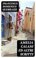 eBook: Amelia Calani ed altri scritti