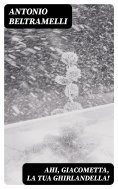 eBook: Ahi, Giacometta, la tua ghirlandella!