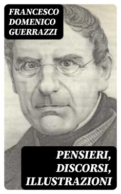 eBook: Pensieri, Discorsi, Illustrazioni