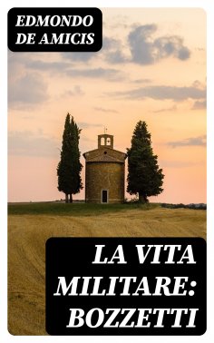 eBook: La vita militare: bozzetti