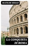 eBook: La conquista di Roma
