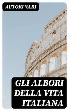 eBook: Gli albori della vita Italiana