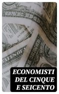 eBook: Economisti del cinque e seicento