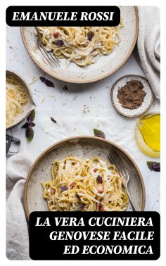 eBook: La vera cuciniera genovese facile ed economica