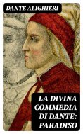 ebook: La Divina Commedia di Dante: Paradiso