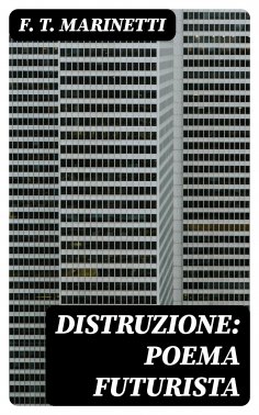eBook: Distruzione: Poema Futurista