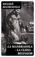 eBook: La mandragola - La Clizia - Belfagor
